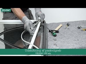 Udskiftning af paskvilgreb VELFAC 200 alu