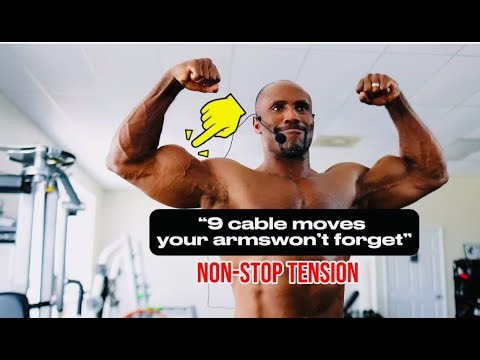 9 CABLE MOVES… YOUR ARMS WON’T FORGET