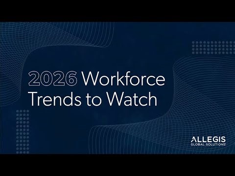 2026 Workforce Trends to Watch: Mega Trends That Shaped 2025