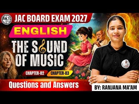 🔥 Jharkhand Board 2027: Class 9th English chapter-02+ 03 | The Little Girl +The Sound Of Music | Q&A