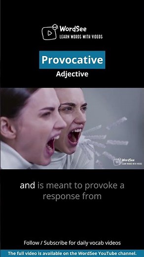 Learn the word provocative in one minute - Improve your English vocabulary with real world examples