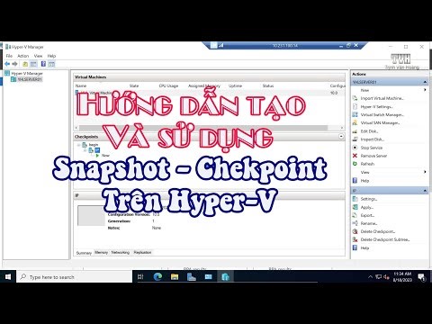 Hướng dẫn tạo và sử dụng Snapshot - Checkpoint trên Hyper-V ảo trên windows server 2022