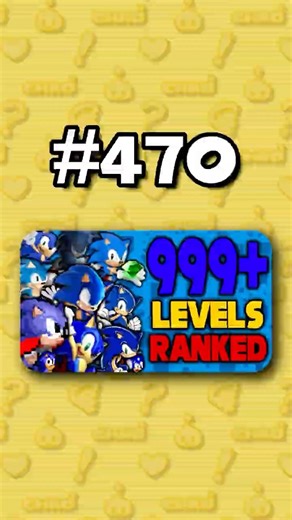 Number 470 - Ranking ALL 999+ Sonic Levels from Worst to Best #sonicthehedgehog