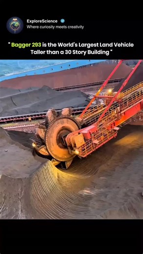 ExploreScience on Instagram: "🏗️ Bagger 293 — One of the Largest Machines Ever Built The Bagger 293 is a true giant of engineering, designed for massive-scale digging in Germany’s open-pit mines. Standing 96 meters tall and stretching 225 meters long, it’s basically a skyscraper lying on its side. Its enormous 21-meter-wide bucket wheel can scoop up a staggering 240,000 tonnes of soil and coal per day. And despite weighing over 14,000 tonnes, it moves smoothly across the ground on huge tracked 
