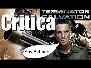 Una Critica Más De: Terminator Salvation/ Terminator 4 (2009)
