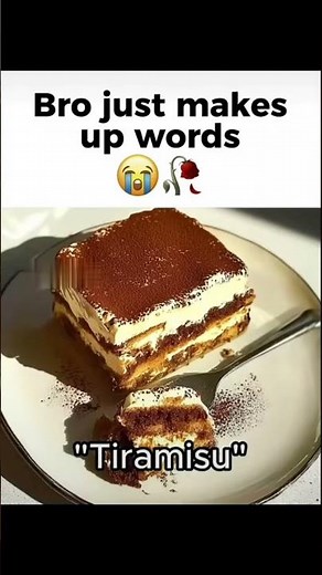 Bro makes up words😭 #meme #funny