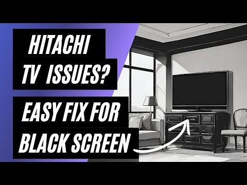 Hitachi TV Won't Turn On? Easy Fix for a Black Screen!