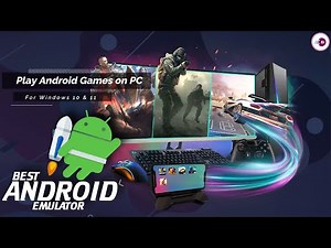 The perfect Android emulator for Windows 10 & 11 | Play Mobile Games on Low-end PC & Laptop