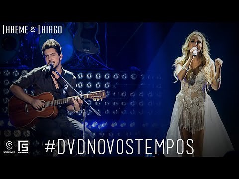 Thaeme & Thiago - Eu te Esperarei | DVD Novos Tempos