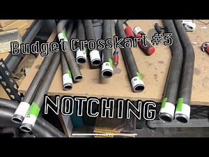 Budget Crosskart Build#3: Notching
