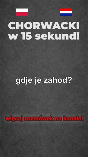 08 Język CHORWACKI w 15s