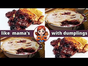 Old Fashioned Blackberry Cobbler - Milk Dumplings - Step by Step - How to Cook Tutorial