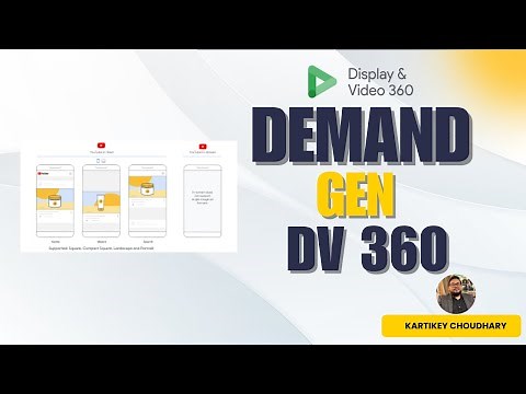 DV360 : Demand Gen Campaign Setup Guide