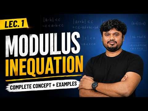 lec.1 Modulus Inequality Explained | JEE