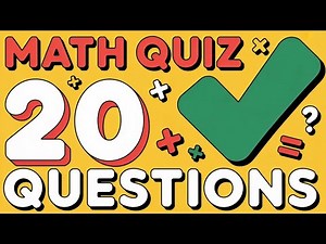 Math Quiz | 20 Easy Math Questions with Multiple Choice Answers
