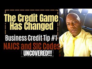 Simple Business Credit Tip #1 on NAICS and SIC Codes..
