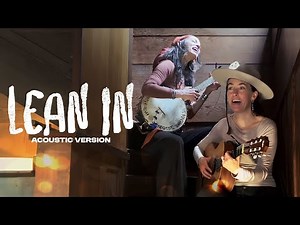 Rising Appalachia - Lean In (Acoustic Home Video)