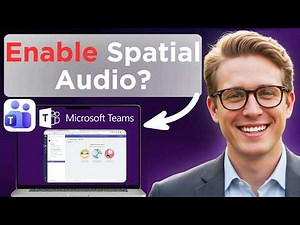 How To Enable Spatial Audio On Microsoft Teams (Full Guide 2026)