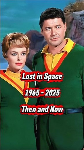 Lost in Space Then and Now | Cast 1965 — 2025 #shorts #america #nostalgia