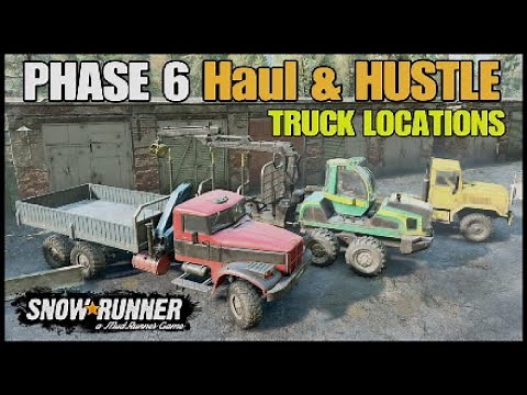 How to find Phase 6 Season 6 New Truck Locations SnowRunner - Haul & Hustle