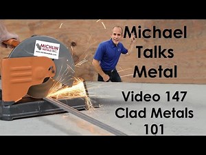 Clad Metals 101 - The Basics to Clad Metals