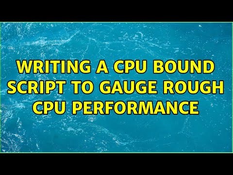 Writing a CPU bound script to gauge rough CPU performance (4 Solutions!!)
