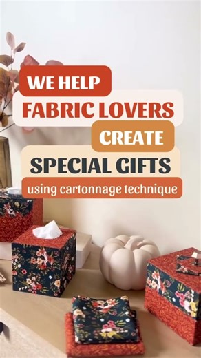 Calling All Fabric Lovers! Create One-of-a-Kind Gifts with Cartonnage 🎁