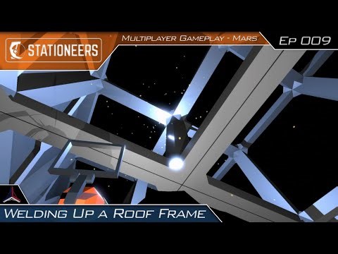 Welding Up a Roof Frame | Stationeers on Mars - Multiplayer | #009