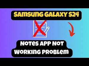 How to Solve Notes APP Not Working Problem SAMSUNG S24