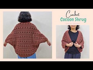 Crochet Cabernet Harvest Shrug Tutorial and Pattern | Beginner-Friendly Cocoon Cardigan All Sizes
