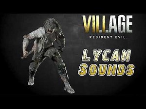Resident Evil 8 Village Lycan Sounds