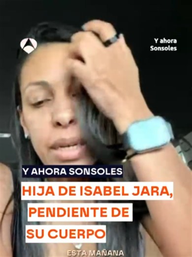 La hija de Isabel Jara sigue esperando el cuerpo de su madre para confirmar si está viva o ha fallecido. 📲 Contenido disponible al completo en atresplayer. >>> #YAhoraSonsoles, de lunes a viernes a las 17:00h en Antena 3 y al completo en atresplayer. 👉 WhatsApp del programa en la descripción del perfil. #Venezuela #IsabelJara
