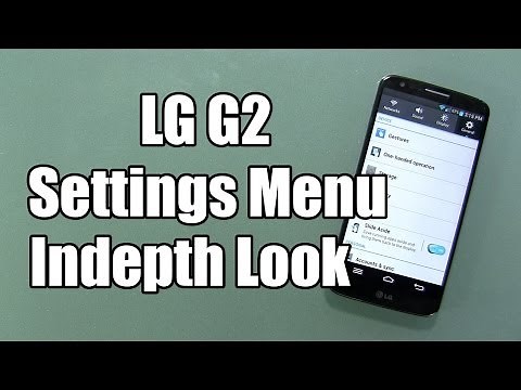 LG G2 Settings Indepth Look