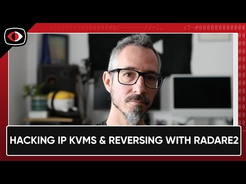 Hacking IP KVMs & Reversing with Radare2 - Sergi Àlvarez - PSW #918
