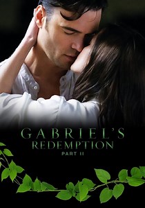 Gabriel's Redemption: Part II - stream online