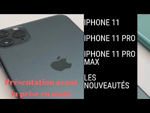 iPhone 11 / iPhone 11 Pro / iPhone 11 Pro Max: Presentation of the new features in French