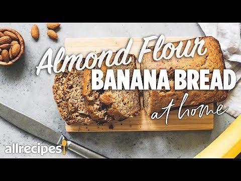 How to Make Almond Flour Banana Bread | At Home Recipes | Allrecipes.com