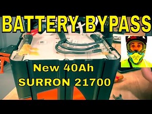 How to Bypass new 2023 SurRon 40Ah Battery 21700 cells