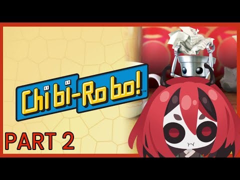 【Chibi Robo Part 2】its not much but its honest work