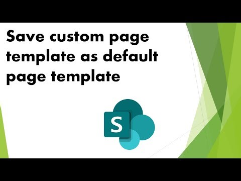 Save Custom Page As Default Template - SharePoint Online