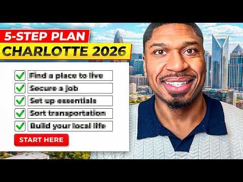 Moving to Charlotte in 2026? Follow This 5‑Step Plan
