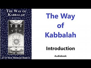 The Way of Kabbalah, Introduction, by Z'ev ben Shimon Halevi, audiobook