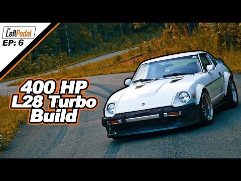 The Ultimate Datsun 280zx Build Plan | 400hp L28 Turbo