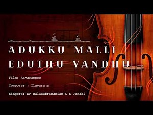 Adukku Malli Eduthu Vandhu | Extreme High Quality | Aavarampoo | Ilayaraja