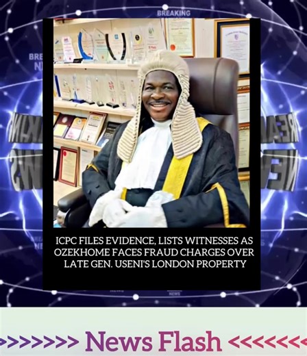 Breaking… ICPC FILES EVIDENCE, LISTS WITNESSES AS OZEKHOME FACES FRAUD CHARGES OVER LATE GEN. USENI'S LONDON PROPERTY According to the proof of evidence submitted on January 16, 2026, they will inform the court that the ICPC received a petition based on the UK tribunal judgment. The Federal Government, acting through the Independent Corrupt Practices and Other Related Offences Commission (ICPC), has filed its proof of evidence, a list of exhibits, and a roster of witnesses in preparation for the
