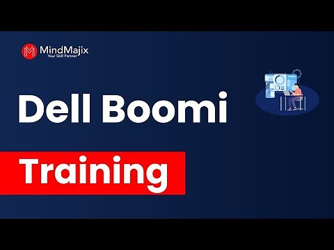 Dell Boomi Training | Dell Boomi Certification Course | Dell Boomi Tutorial For Beginners |MindMajix