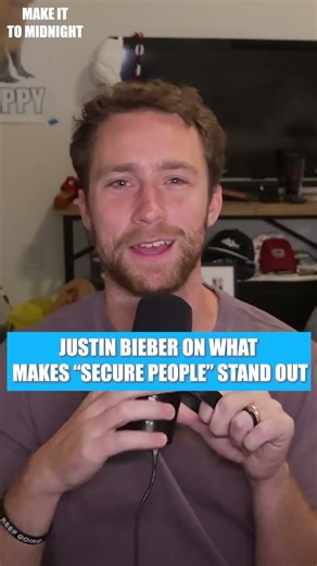 Justin Bieber's On How A "Secure Person" Acts