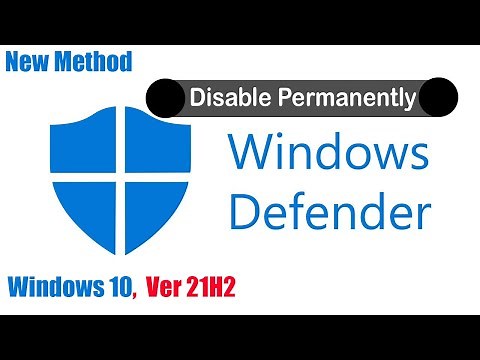 How to Disable Windows Defender | Windows 10 Version 21H2