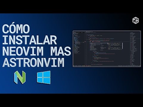 🔴Instalar NVIM + Astro Vim - ¡Configuración Nvim todo en uno! 👉 Windows 11