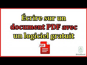 Comment écrire sur un document PDF avec un logiciel gratuit